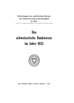 Das schweizerische Bankwesen im Jahre 1932