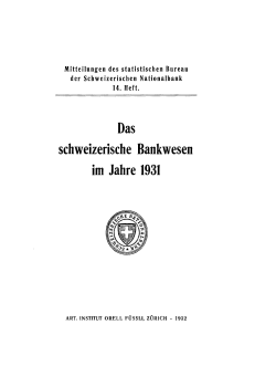 Das schweizerische Bankwesen im Jahre 1931
