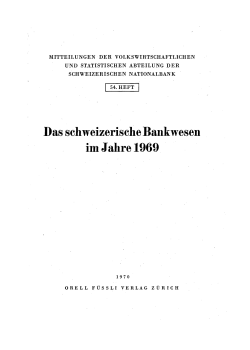 Das schweizerische Bankwesen im Jahre 1969