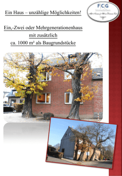 Ein,-Zwei oder Mehrgenerationenhaus mit zus&auml;tzlich ca. 1000