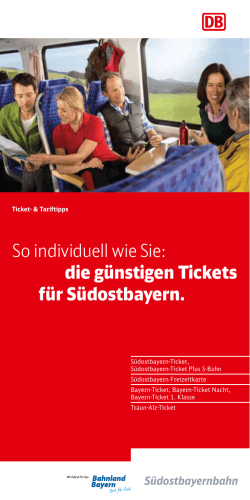 die günstigen Tickets für Südostbayern.