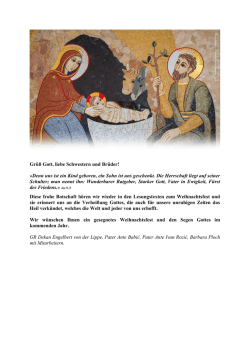 Gr&uuml;&szlig; Gott, liebe Schwestern und Br&uuml;der! &raquo;Denn uns ist ein Kind