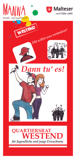 WESTEND Dann tu` es!