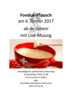 Fondue-Plausch am 6. Jänner 2017 ab de Siibeni mit Live