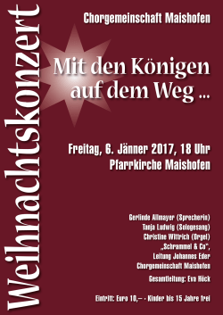 Freitag, 6. Jänner 2017, 18 Uhr Pfarrkirche Maishofen