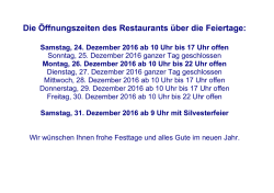 Die Öffnungszeiten des Restaurants über die Feiertage