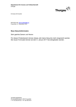 Neue Gesuchsformulare Sehr geehrte Damen und Herren Für