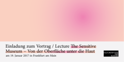 Einladung zum Vortrag / Lecture The Sensitive Museum – Von der