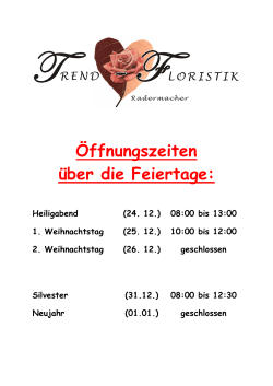 Öffnungszeiten über die Feiertage - blumen