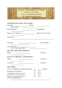 Informationen über Ihren Hund: Rufname: Rasse