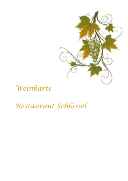 Weinkarte Unsere Weinauswahl - Restaurant Schlüssel Hägendorf