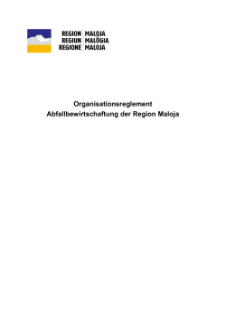 Organisationsreglement Abfallbewirtschaftung der Region Maloja