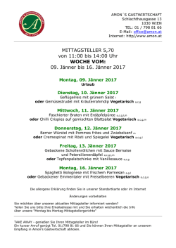 MITTAGSTELLER 5,70 von 11:00 bis 14:00 Uhr WOCHE VOM: 09