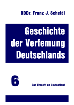Band 6 : Das Unrecht an Deutschland - Brd
