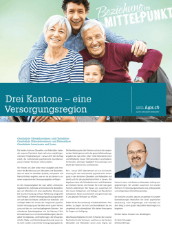 Drei Kantone &ndash; eine Versorgungsregion