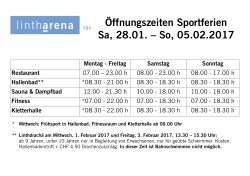 Öffnungszeiten Sportferien Sa, 28.01. – So, 05.02.2017 Montag