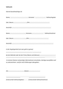 Vollmacht Hiermit bevollmächtige ich Name