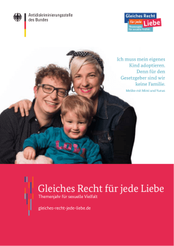 Gleiches Recht f&uuml;r jede Liebe - Antidiskriminierungsstelle des Bundes