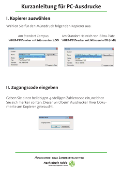 II. Zugangscode eingeben I. Kopierer ausw&auml;hlen