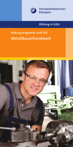 Metallbauerhandwerk - Handwerkskammer Potsdam