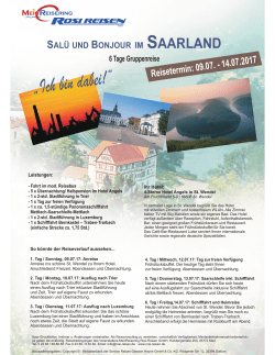 geht es zum Flyer der mehrtägigen Saarlandreise!