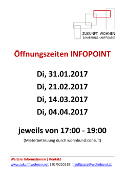 Öffnungszeiten INFOPOINT Di, 31.01.2017 Di, 21.02.2017 Di, 14.03