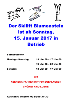 Der Skilift Blumenstein ist ab Sonntag, 15. Januar 2017 in Betrieb