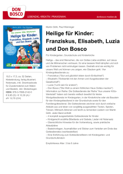 Heilige f&uuml;r Kinder: Franziskus, Elisabeth, Luzia