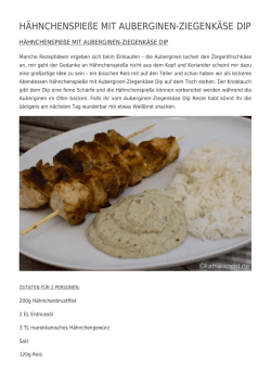 H&auml;hnchenspie&szlig;e mit Auberginen-Ziegenk&auml;se Dip - Katha