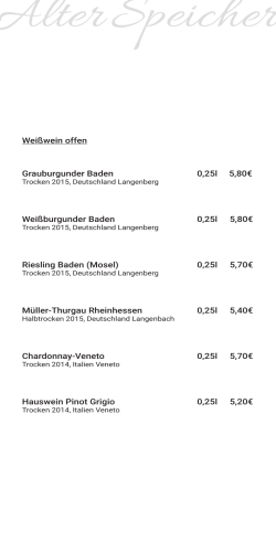 Weißwein offen Grauburgunder Baden 0,25l 5,80€ Weißburgunder
