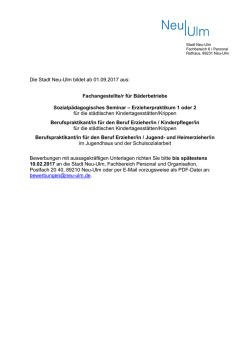 Die Stadt Neu-Ulm bildet ab 01.09.2017 aus: Fachangestellte/r f&uuml;r