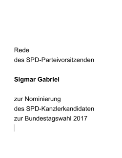 Rede des SPD-Parteivorsitzenden Sigmar Gabriel zur Nominierung