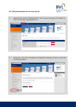 Ihr Unternehmensportrait auf www.bvl.de 1) Besuchen Sie unseren