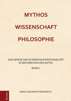 Mythos – Wissenschaft – Philosophie