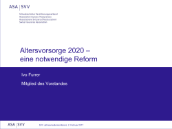 Ivo Furrer: «Altersvorsorge 2020 – eine notwendige Reform