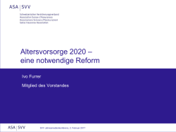 Ivo Furrer: &laquo;Altersvorsorge 2020 &ndash; eine notwendige Reform