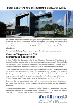 DORT ARBEITEN, WO DIE ZUKUNFT GESTALTET WIRD. Kunststoff