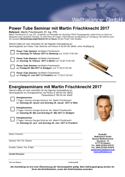 Power Tube Seminar mit Martin Frischknecht 2017 Energieseminare