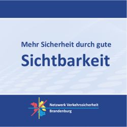 Sicherheit durch gute Sichtbarkeit