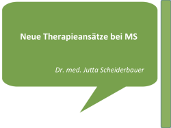 Neue Therapieansätze bei MS - TAG – Trierer Aktionsgruppe