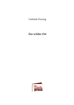 Inhalt - Ein wilder Ort