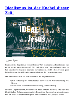 Idealismus ist der Knebel dieser Zeit!