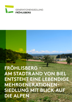 fröhlisberg - wir bauen eine nachhaltig gebaute siedlung für