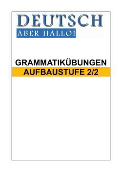 GRAMMATIK&Uuml;BUNGEN AUFBAUSTUFE 2/2