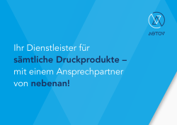 Ihr Dienstleister f&uuml;r s&auml;mtliche Druckprodukte