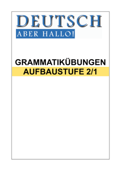 grammatik&uuml;bungen aufbaustufe 2/1 - deutschkurse
