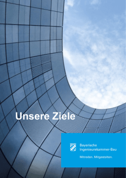 Unsere Ziele - Bayerische Ingenieurekammer-Bau