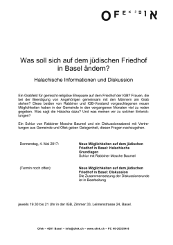 Was soll sich auf dem jüdischen Friedhof in Basel ändern?