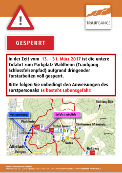 In der Zeit vom 13. &ndash; 31. M&auml;rz 2017 ist die untere Zufahrt zum
