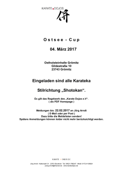 O s t s e e  - C u p 04. März 2017 Eingeladen sind alle Karateka